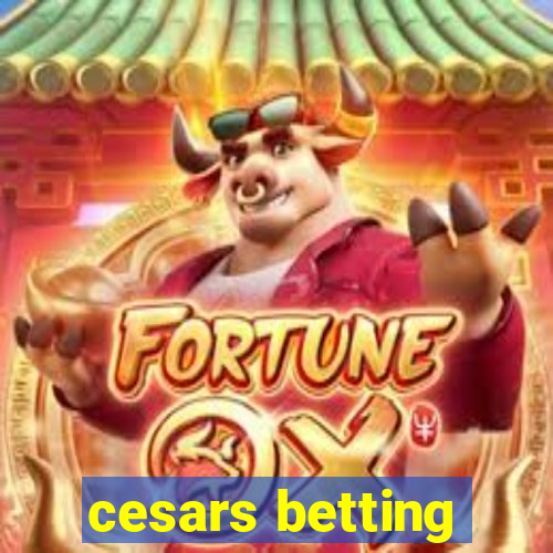 cesars betting